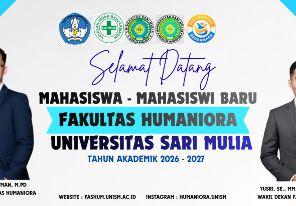 Selamat Datang Mahasiswa Baru Fakultas Humaniora 2026-2027 UNISM